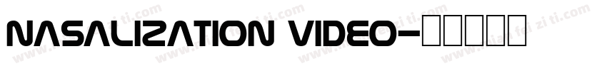 nasalization video字体转换